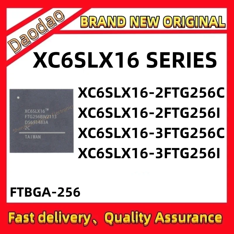 XC6SLX16-2FTG256C XC6SLX16-2FTG256I XC6SLX16-3FTG256C XC6SLX16-3FTG256I IC Chip 256-FTBGA Programmable logic new original