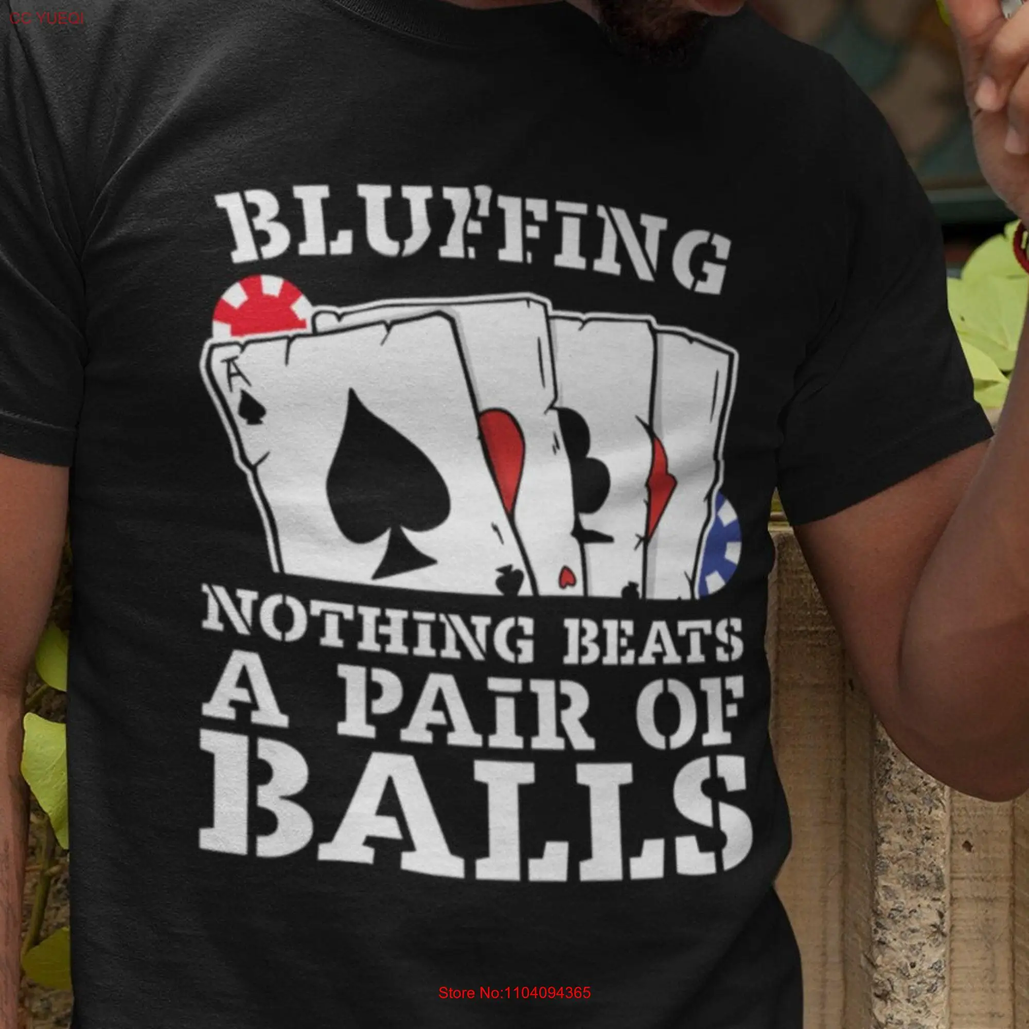 Poker Face Balls of Steel Show Your Bluffing Skills with this Bold T Shirt For The Gamblers long or short sleeves