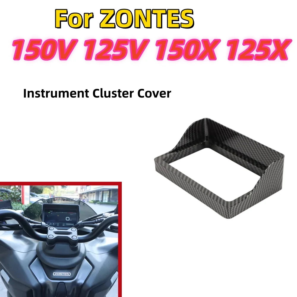 Aftermarket Instrument Cluster Cover for ZONTES 150X, 125X, 125V, 150V – Waterproof & Anti-Glare Screen Housing/Decorative Cover