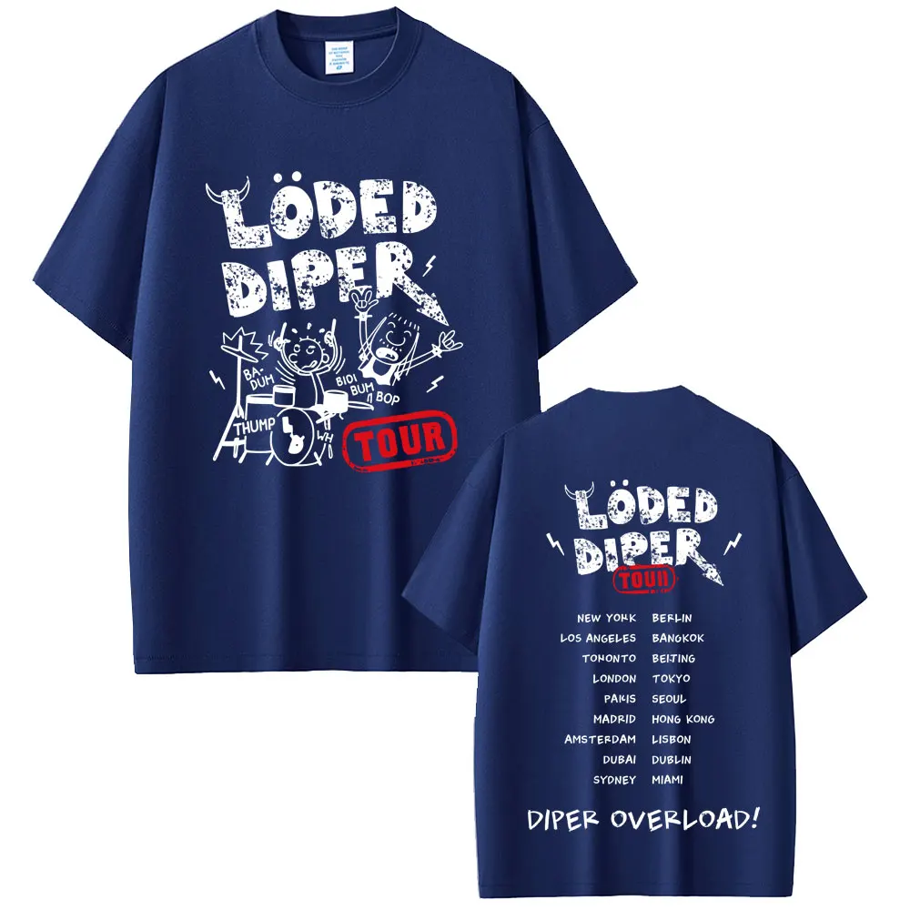 Loded Diper Diper Overload Tour تي شيرت الرجال النساء Vintage Rock المتضخم قصيرة الأكمام تي شيرت الرجال عادية 100_ القطن تي شيرت