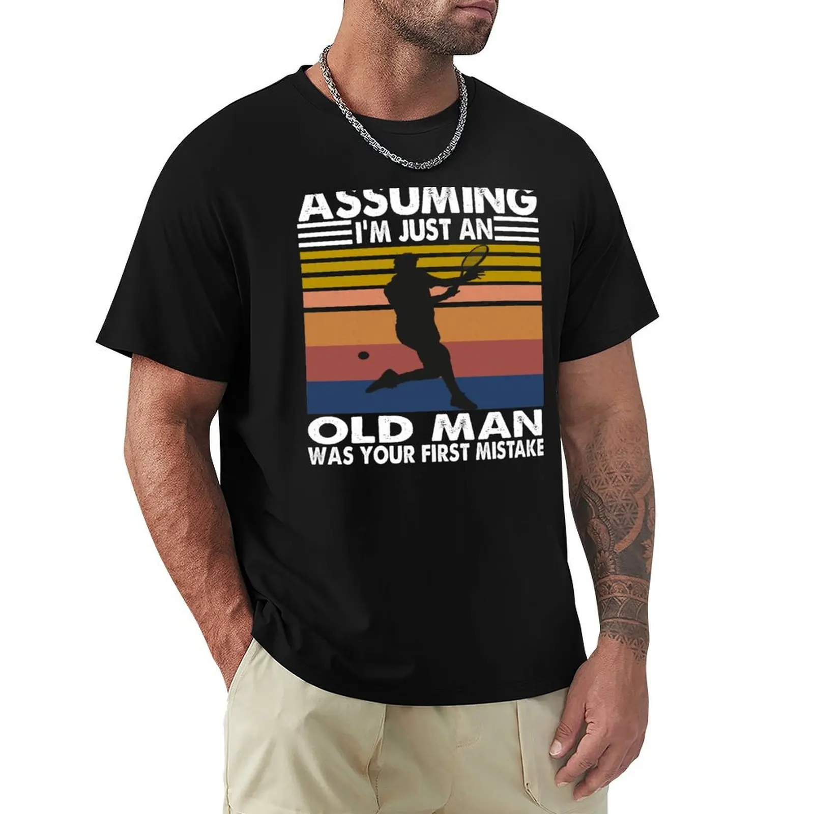 Assuming I'm just an old man was your first mistake Tennis Vintage T-Shirt Big and Tall Loose Fit T-Shirt