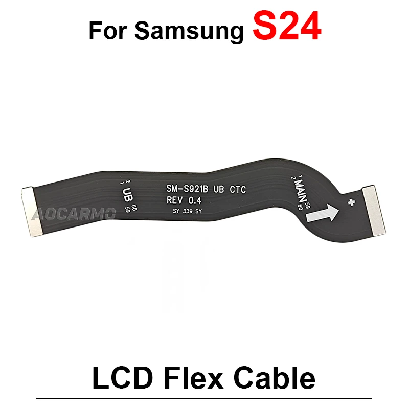 For Samsung Galaxy S24 S25 Ultra S24 Plus S24+ S926 S936 S921B S938U S928U LCD Connection Mainboard Main Flex Cable Replacement