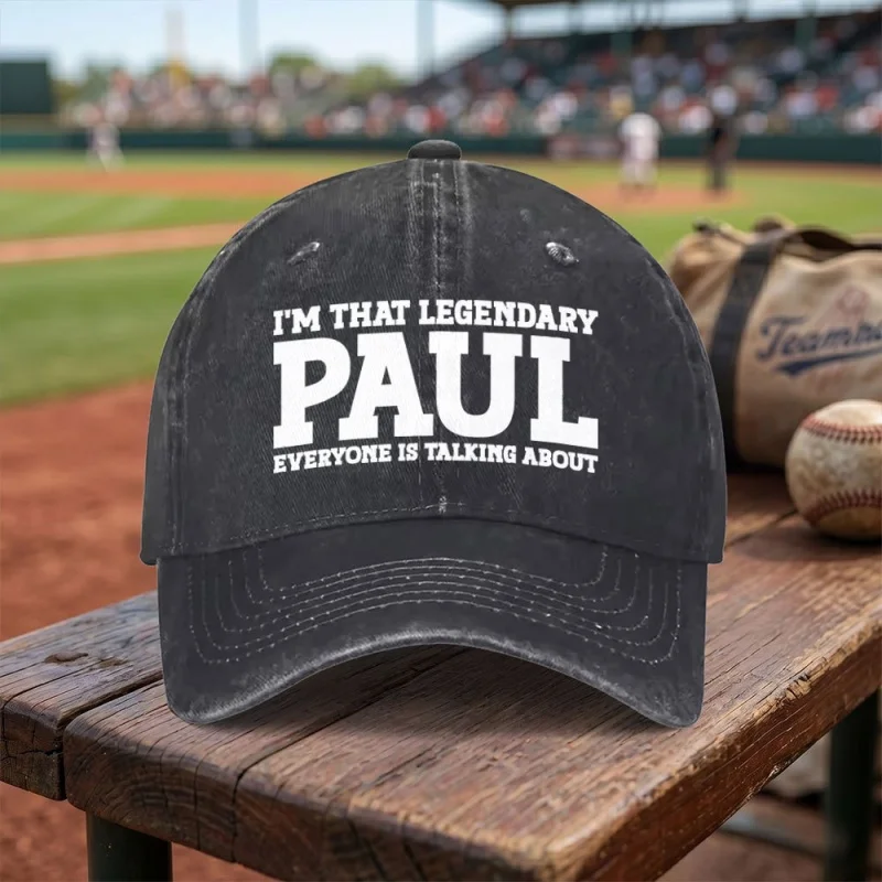 I'M THAT LEGENDARY PAUL EVERYONE IS TALKING ABOUT Washed Baseball Cap Adjustable Buckle Unisex