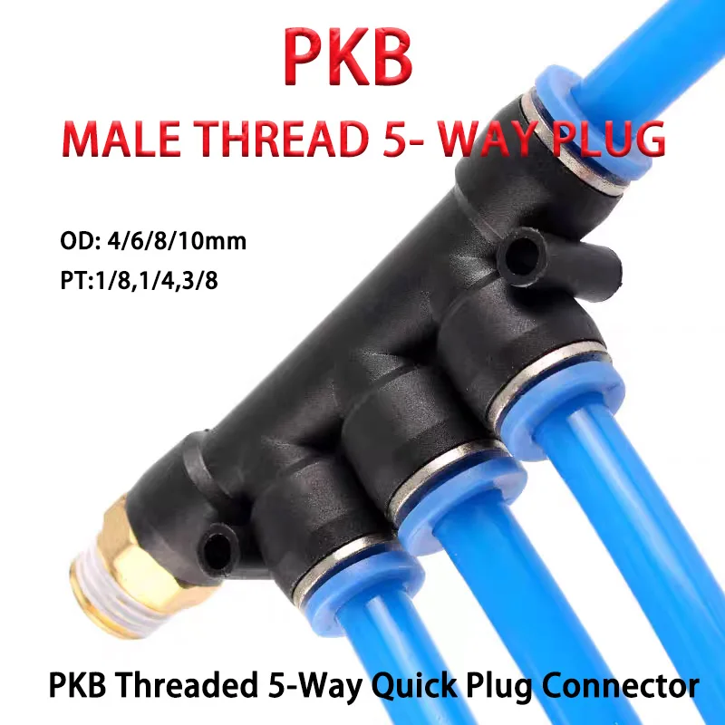 

1pcs Pneumatic Quick Connector 5-Way Plastic Push to Connect Fittings 4 6 8 10mm Threaded Air Hose Tube Pluglug PKB 1/8 1/4 3/8