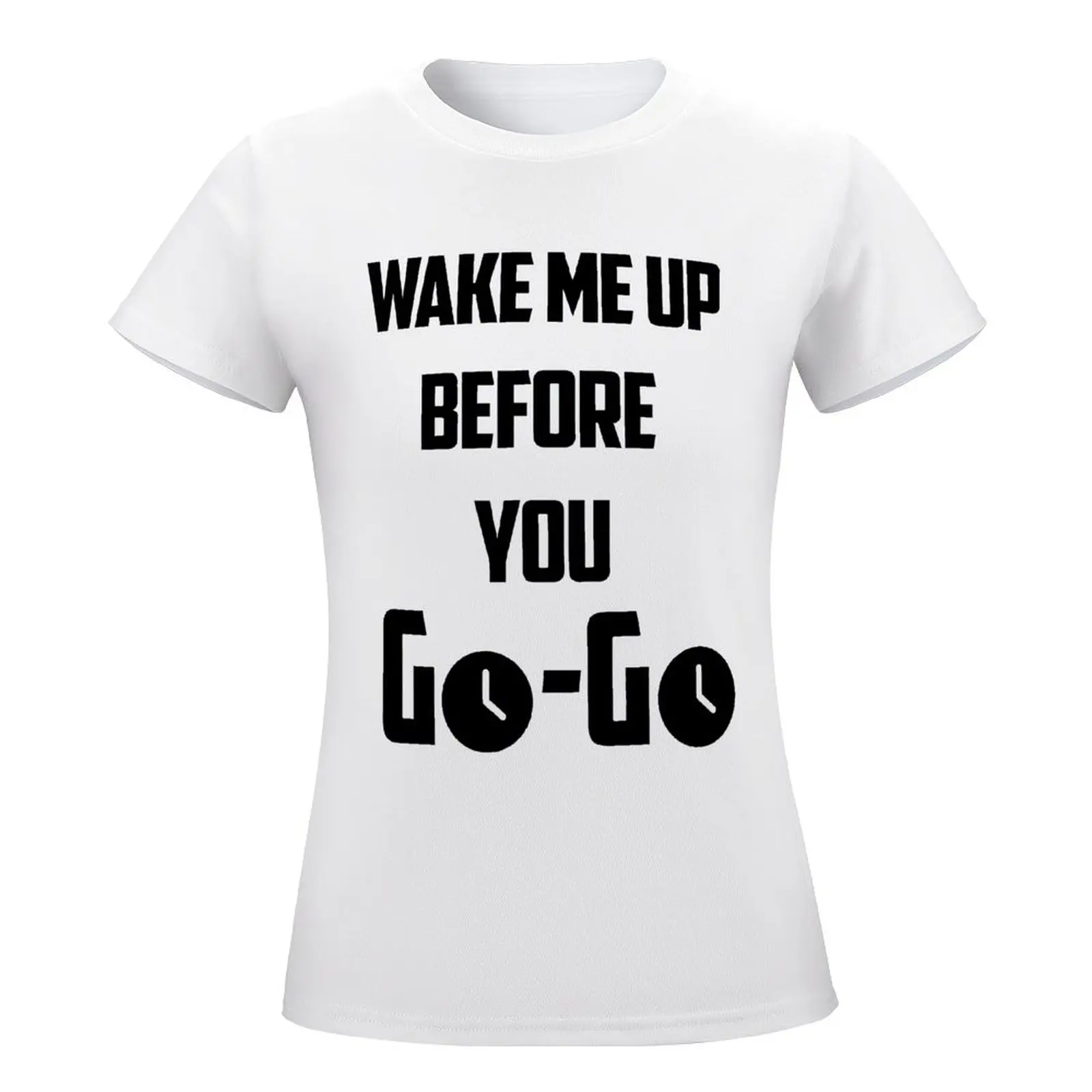 Camiseta clásica Wake Me Up Before You Go, camisetas de campaña Harajuku, gráfico Vintage, gráfico de Humor en casa