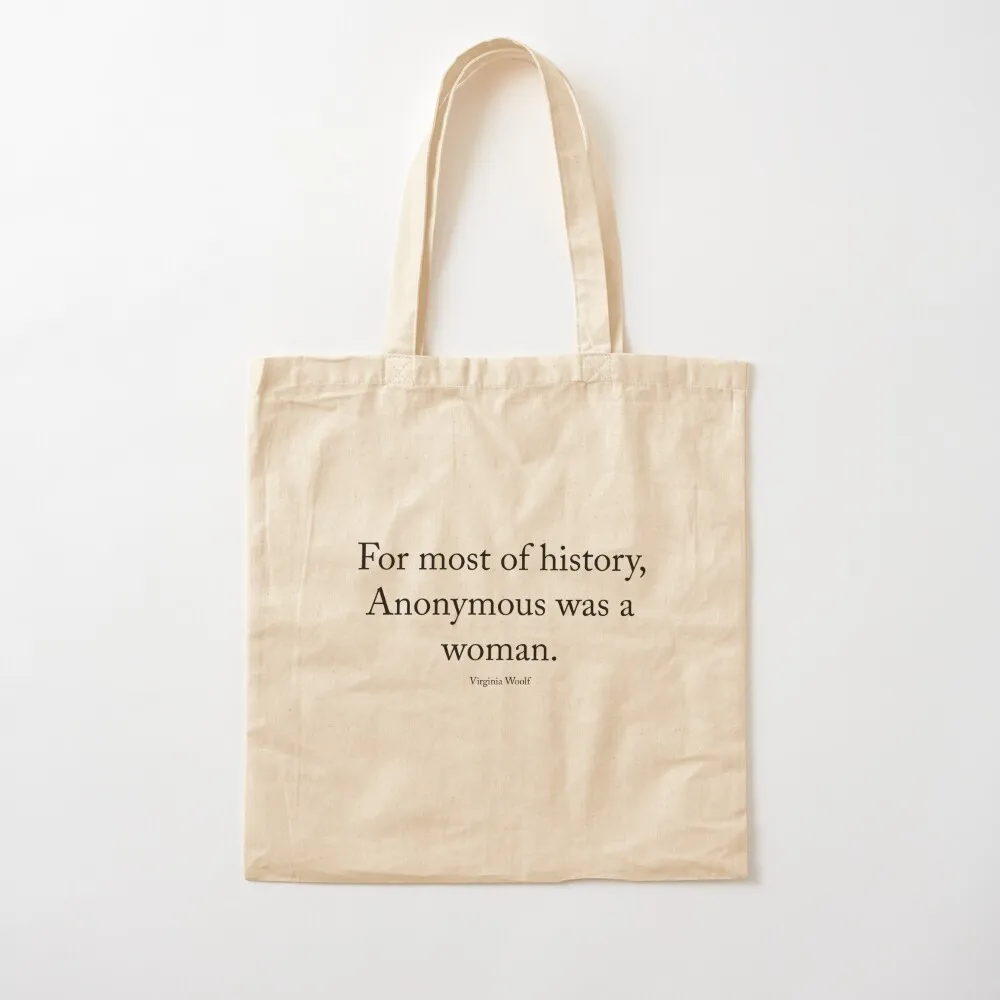 Virginia Woolf - Anonymous was a woman Tote Bag tote bags men bag luxury women Women's bag