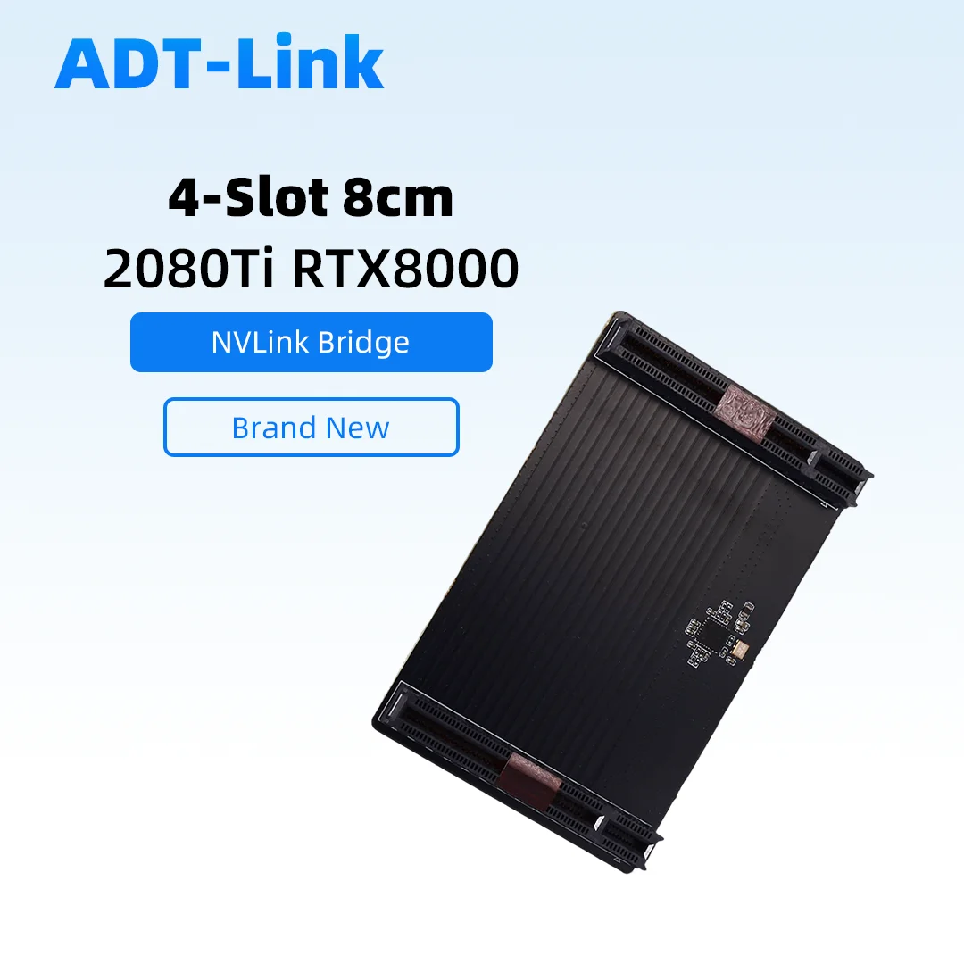 

2080 Ti NVLink Bridge 4-Slot 8cm 2 / 3 Slot for GV100 2080 TITAN RTX RTX 6000 RTX 8000 High Speed NVIDIA GPU Connector Adapter