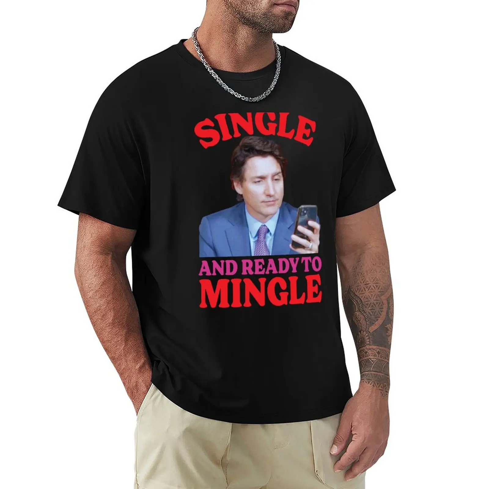 Single and Ready to Mingle (Justin Trudeau) T-Shirt High Elasticity Sports T-Shirt