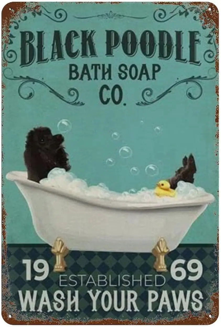Metal Wall Art Decor Black Poodle Dog Bath Soap Funny Vintage Decor For Home Bar Room Diner Garage Kitchen 8X12 Inches sign