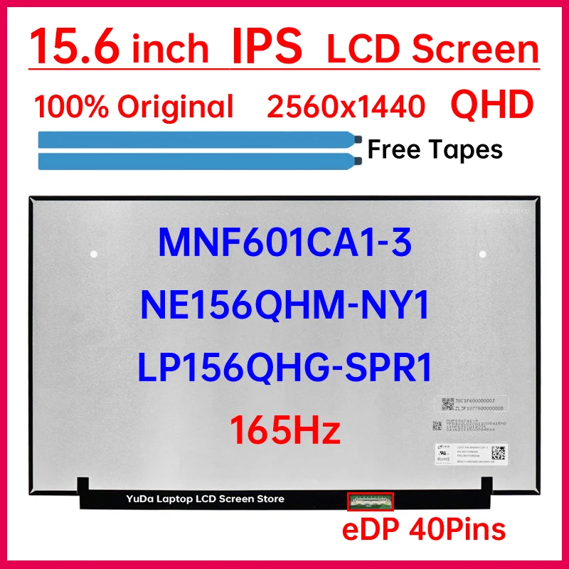 15.6 Inch 165Hz Laptop LCD Screen NE156QHM NY1 NE156QHM-NY1 LP156QHG-SPR1 MNF601CA1-3 Display Matrix Panel 2560x1440 eDP 40 Pins