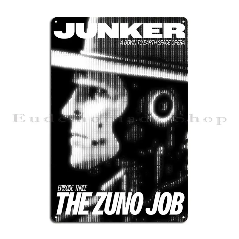 Junker The Zuno Job Metal Plaque Poster Wall Club Bar Garage Cinema Customized Tin Sign Poster