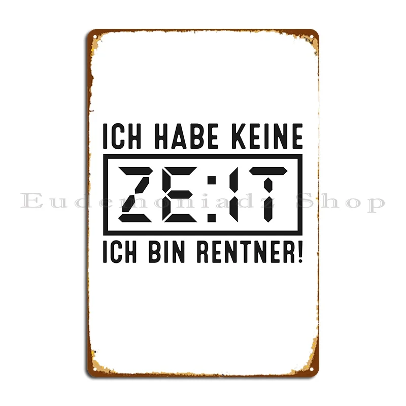 אין לי זמן אני m מ 'פנסיה פרישתה אמרות מתכת קישוט קיר עיצוב פאב ליצור שלט פח קולנוע