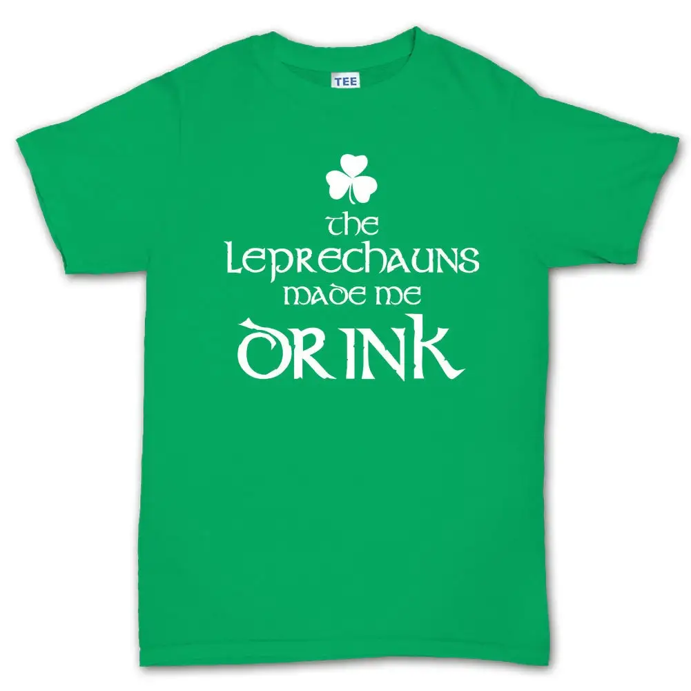 Leprechauns Made Me Drink T Shirt Funny Patrick Day Paddy Ireland Shamrock Enjoy Outfit