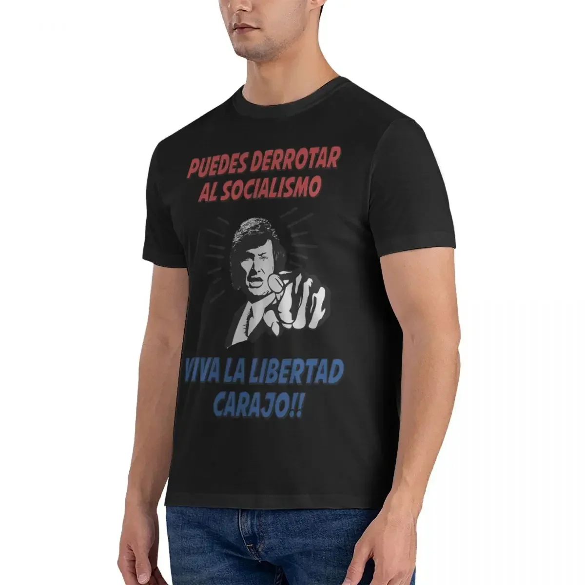 Puedes Derrotar Al Socialismo Viva La Libertad Carajo T-Shirt Men Javier Milei Novelty 100% Cotton Tee Shirt Crew Neck Short