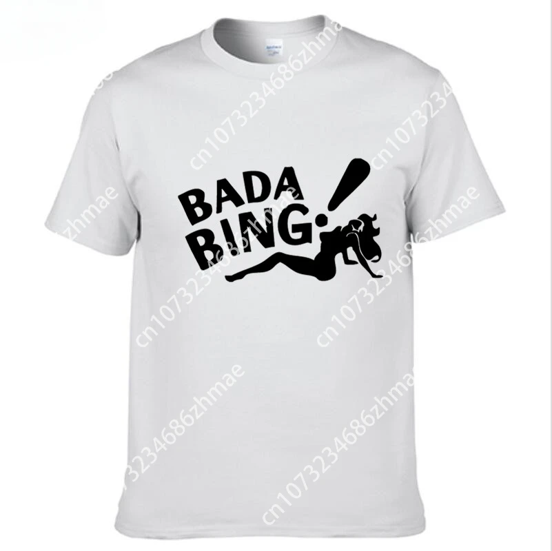 The Sopranos Bada Bing Funny Fashion Casual Men's T-shirts Short Sleeve 100% Cotton White T Shirts Man Tops Tees Clothing