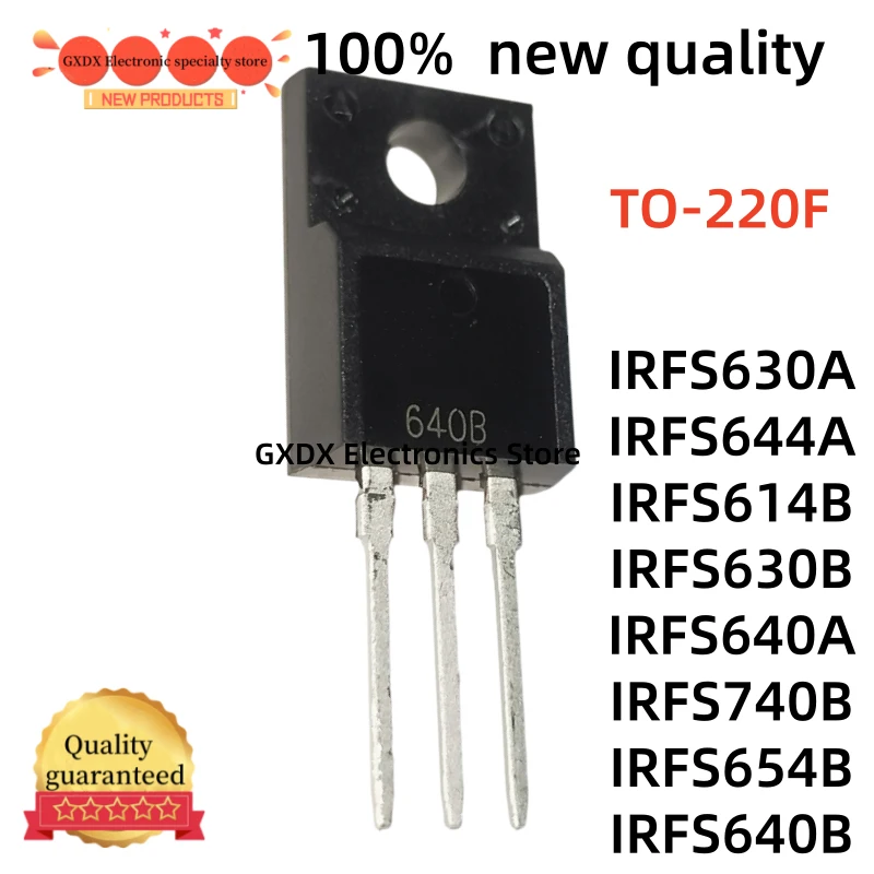 10-20PCS 100% new IRFS630A IRFS644A IRFS614B IRFS630B TO220F IRFS640A IRFS740B IRFS654B IRFS640B TO-220F MOSFET in Stock