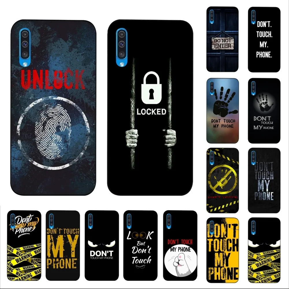 Do Not dont Touch My Phone Phone Case For Samsung A 10 11 12 13 20 21 22 30 31 32 40 51 52 53 70 71 72 73 91 13 shell