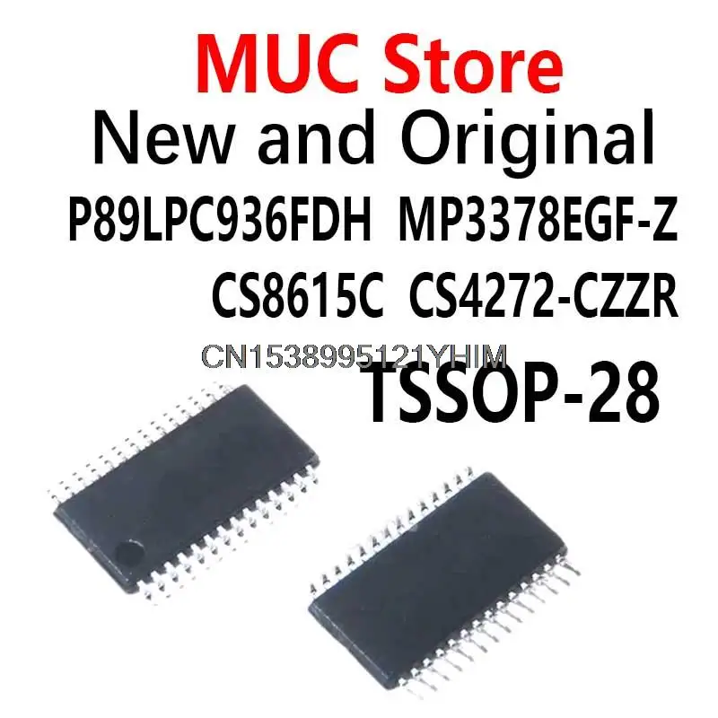 

10PCS P89LPC936F TSSOP-28 MP3378 CS8615 CS4272-CZZ CS4272 IC P89LPC936FDH MP3378EGF-Z CS8615C CS4272-CZZR