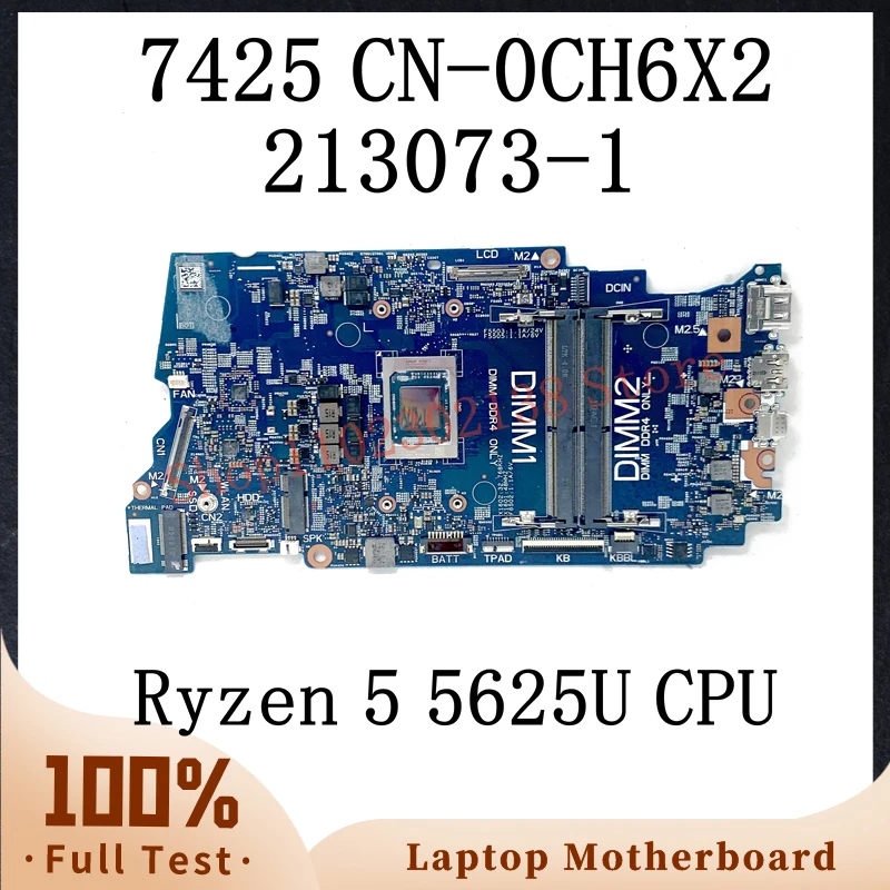 

CN-0CH6X2 0CH6X2 CH6X2 With Ryzen 5 5625U CPU Mainboard For Dell Inspiron 7425 Laptop Motherboard 213073-1 100%Full Working Well