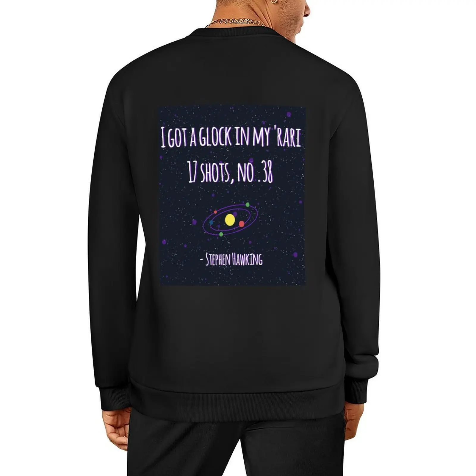 

Glock In My 'Rari - Stephen Hawking Pullover male clothes fashion men winter clothes oversize sweatshirt