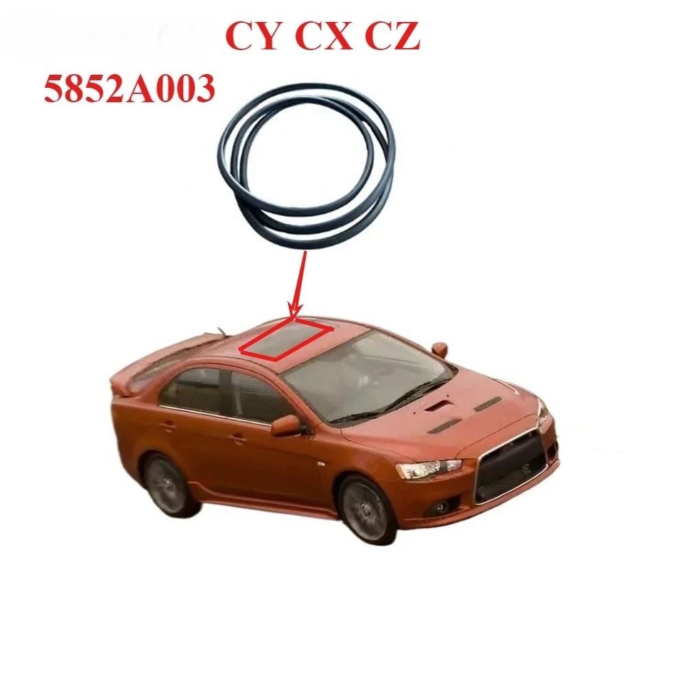

1 PIECE 5852A003 Sunroof Window Glass Rubber Strip for Lancer CY CX CZ Sealing for Airtreck CW Roof Glass Protective Rubber