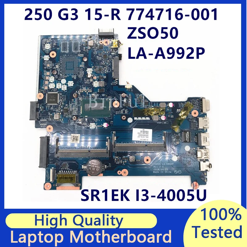 

774716-001 774716-501 774716-601 For HP 15-R Laptop Motherboard With SR1EK I3-4005U CPU ZSO50 LA-A992P 100% Full Tested Good