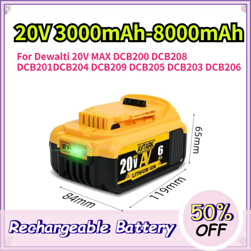 High-Quality 20V 3.0Ah-8.0Ah Rechargeable Battery for Dewalti 20V MAX DCB200 DCB208 DCB201 DCB204 DCB209 DCB205 DCB203 DCB206