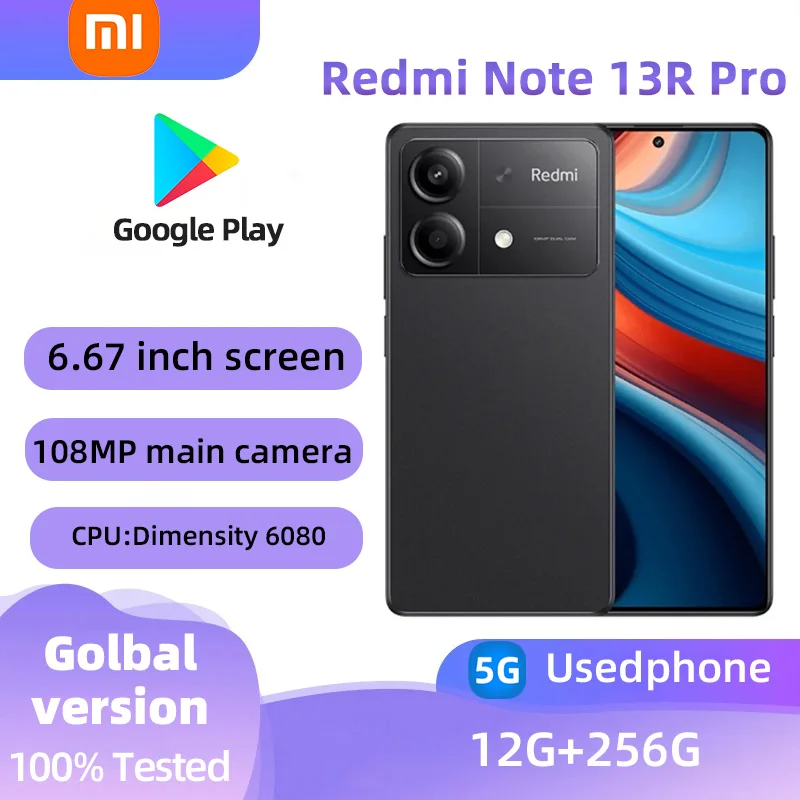 Xiaomi Redmi Note 13R Pro 5G Unlocked ROM 256GB CPU MediaTek Dimensity 6080 Ultra 100MP  Camera 5000mAh Battrey used phone