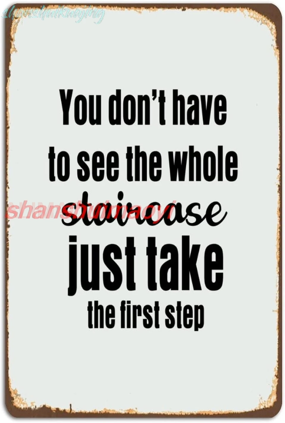 Religious Quotes Metal Wall Art Decor You Don't Have to See The Whole Staircase Retro Tin Signs Metal Plate Sign Farmho nic sign