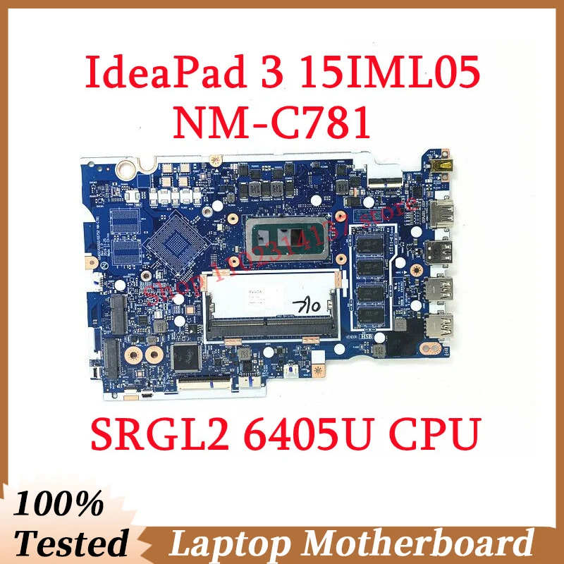 

For Lenovo IdeaPad 3 15IML05 GS452/GS552/GS752 NM-C781 With SRGL2 6405U CPU RAM 4GB Laptop Motherboard 100% Tested Working Well