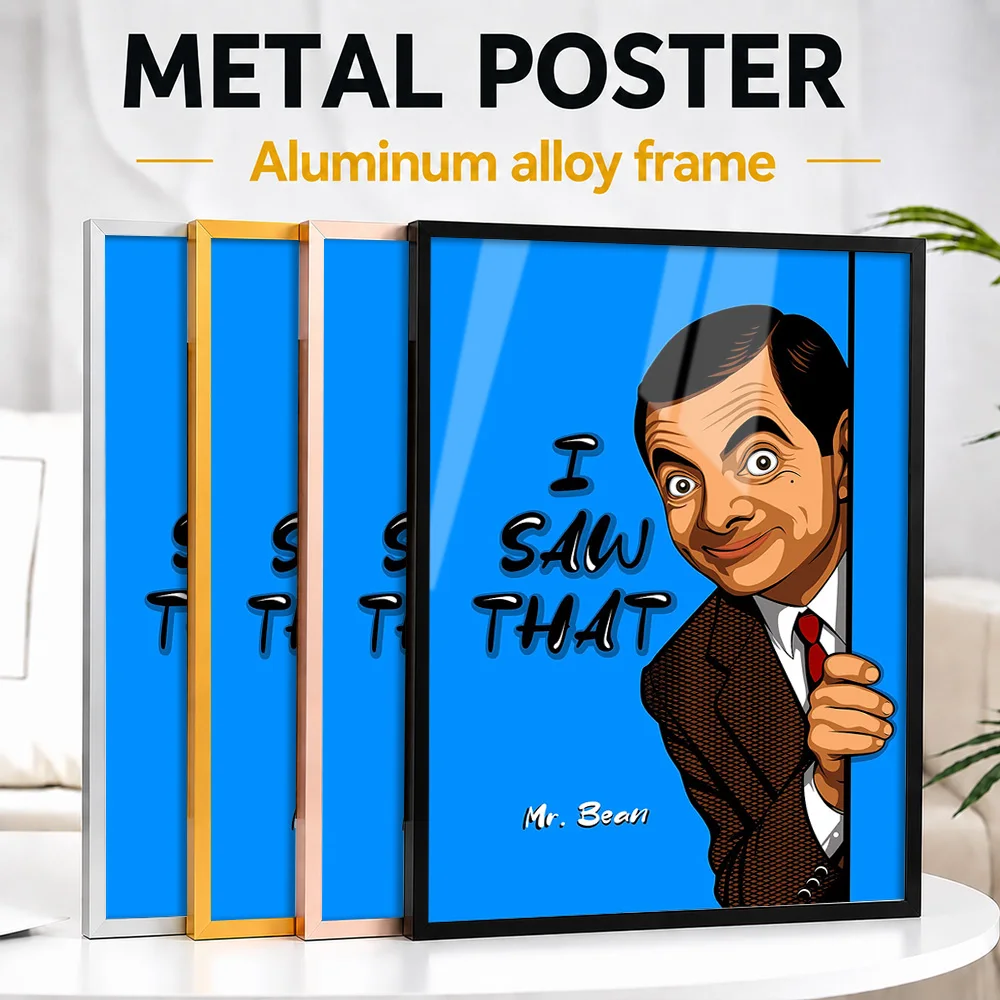 Mr. Bean I Saw That Metal Poster With Aluminum Alloy Frame Customized Comic Style Wall Art For Living Room And Cinema Lounge