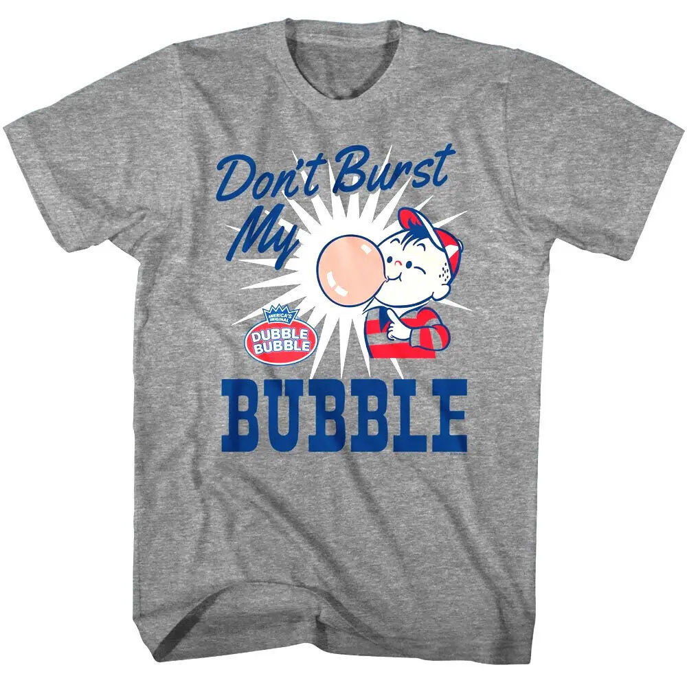 Tootsie Rolls Don't Burst My Bubble Men's T Shirt