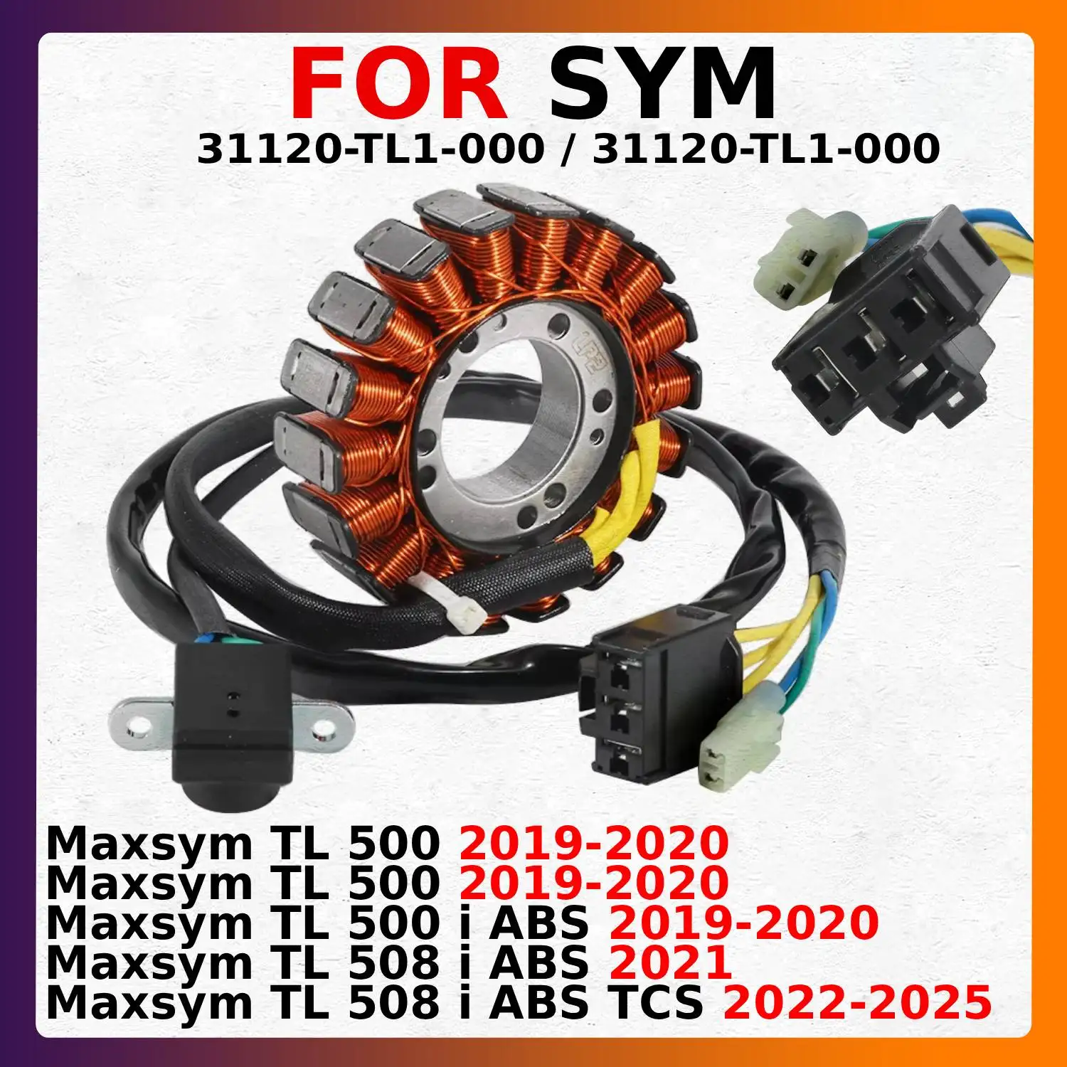 

For SYM Maxsym TL 500 2019-2020 OEM:31120-TL1-000 Motorcycle Magneto Generator Stator Coil