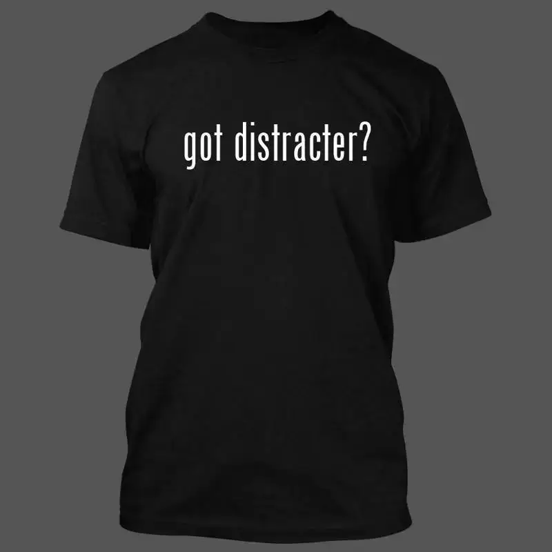 Got Distracter Men'S Funny T Shirt New Rare