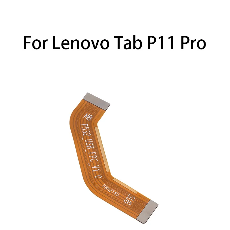 

Main Board Motherboard Connector Flex Cable For Lenovo Tab P11 Pro / TB-J706F / TB-J706L / TB-J706