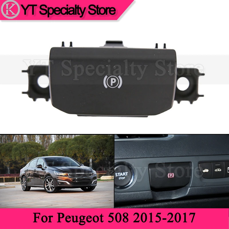 Kamshing Electronic Handbrake Parking P Gear Switch For Peugeot 508 2015-2017 Handbrake Switch