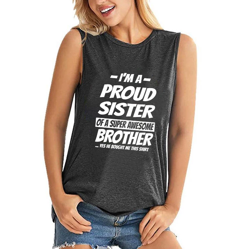 

Women'S Fashion Tank Tops I'M A Proud Sister Of A Super Awesome Brother Print Sleeveless Casual Tops Sports Vest Fitness Tops