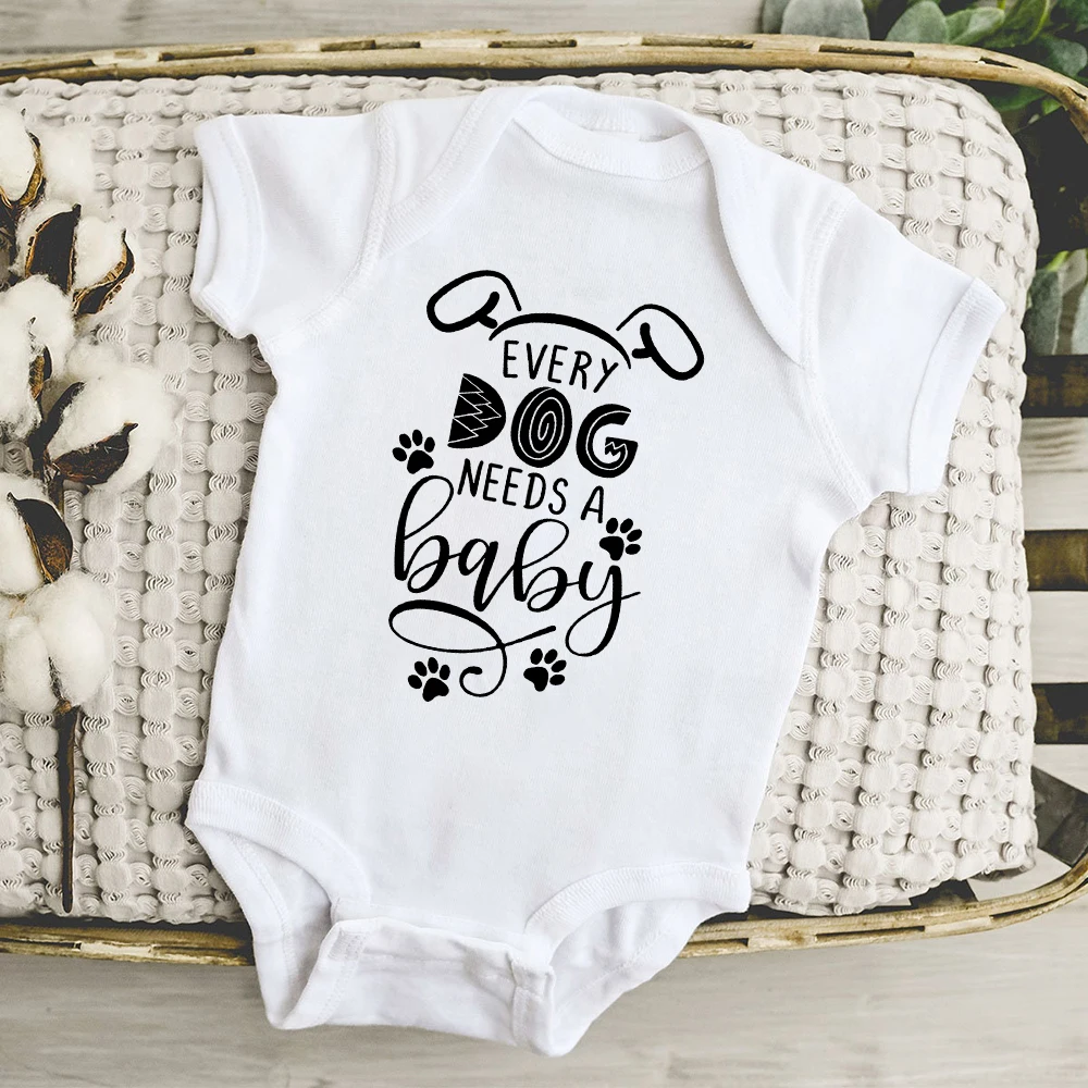 Newborn Bodysuit Every Dog Needs A Baby Print Toddler Romper Infant Cute  Jumpsuit Girls Boys Clothes Baby Gift Kids Playsuit