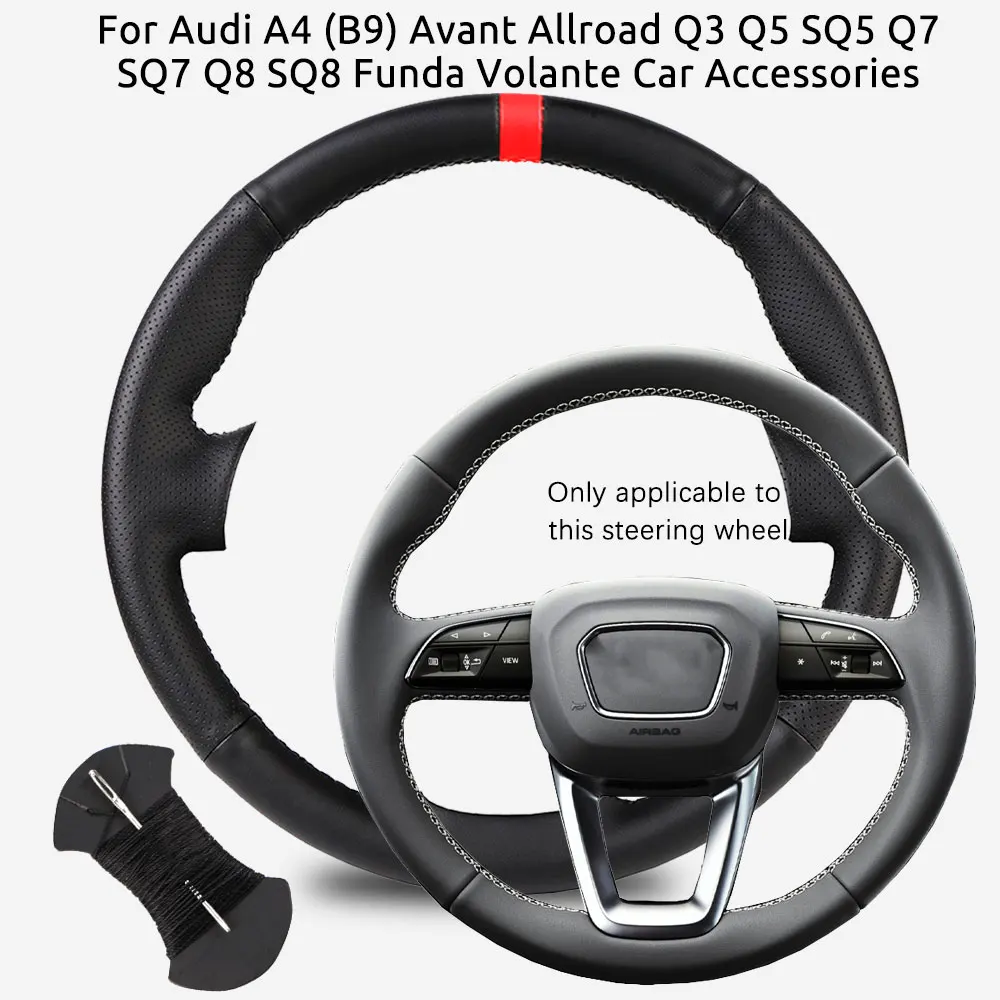 

Customized Car Steering Wheel Braiding Cover For Audi A4 (B9) Avant Allroad Q3 Q5 SQ5 Q7 SQ7 Q8 SQ8 Funda Volante Steering Wrap