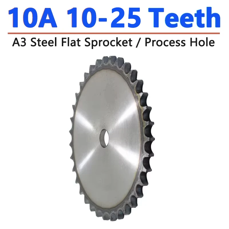

1pcs 10-25 Teeth Process Hole 10A Chain Drive Flat Sprocket Roller Chain Gear Pitch 15.875mm A3 Steel Industrial Sprocket Wheel