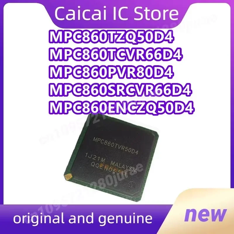 

MPC860TVR50D4 MPC860TCVR66D4 MPC860ENCZQ50D4 MPC860TZQ50D4 MPC860PVR80D4 MPC860SRCVR66D4 MPC860 IC-чип, новый, оригинальный, 1 шт./лот