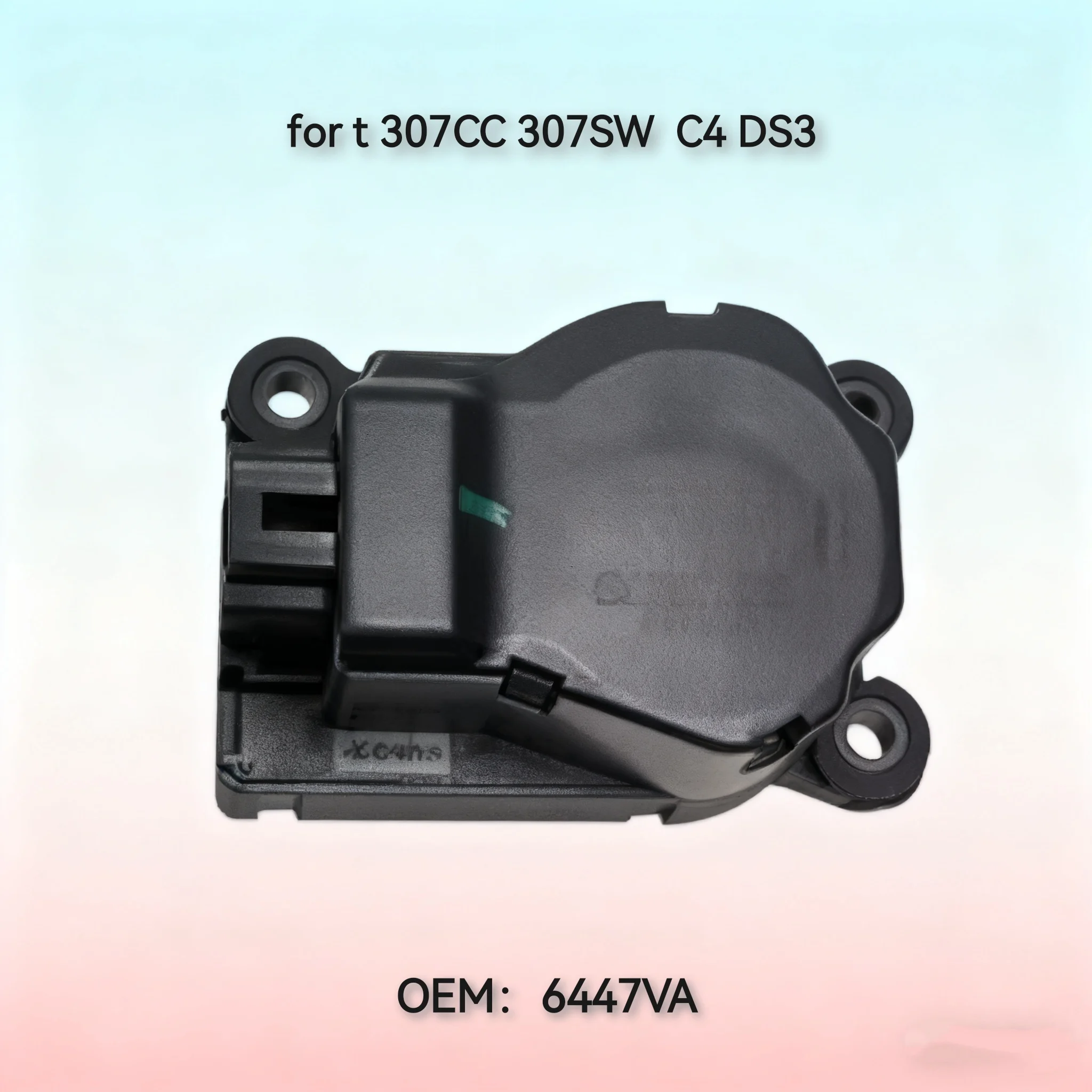 

6447VA Fit for Peugeot 307CC 307SW for Citroen C4 DS3 Car Air Conditioning Actuator Motor Radiator