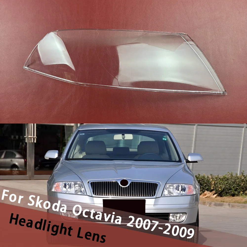 

For Skoda Octavia 2007 2008 2009 Headlights Cover Transparent Headlamp Shell Lens Housing Replace Original Lampshade Plexiglass