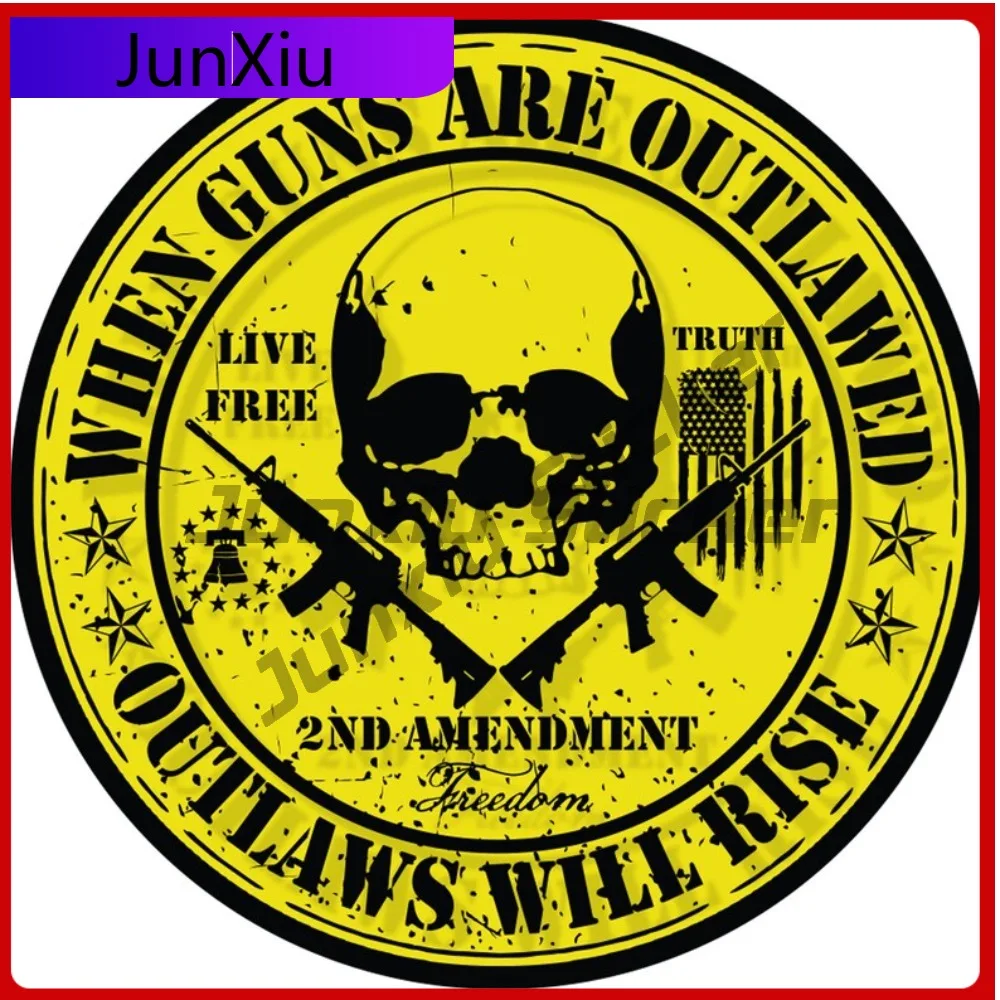 

When Guns Are Outlawed Outlaws Will Rise American Patriot 2nd Amendment Waterproof Exterior Decal Accessories Car Bicycle Skateb