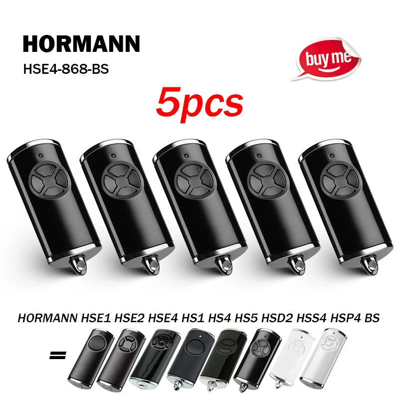 

5 pcs New HORMANN BS BiSecur Series HSE4-868-BS HSE4 HS5 HSE2 HS1 HS4 HSP4 HSS4 HSD2 868 BS 868MHz Garage / Gate Remote Control
