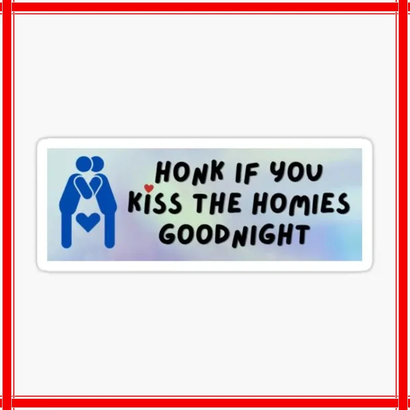 

Honk If You Kiss The Homies Goodnight Bu Stickers for Funny Cartoon Window Water Bottles Luggage Room Background Stickers 15CM