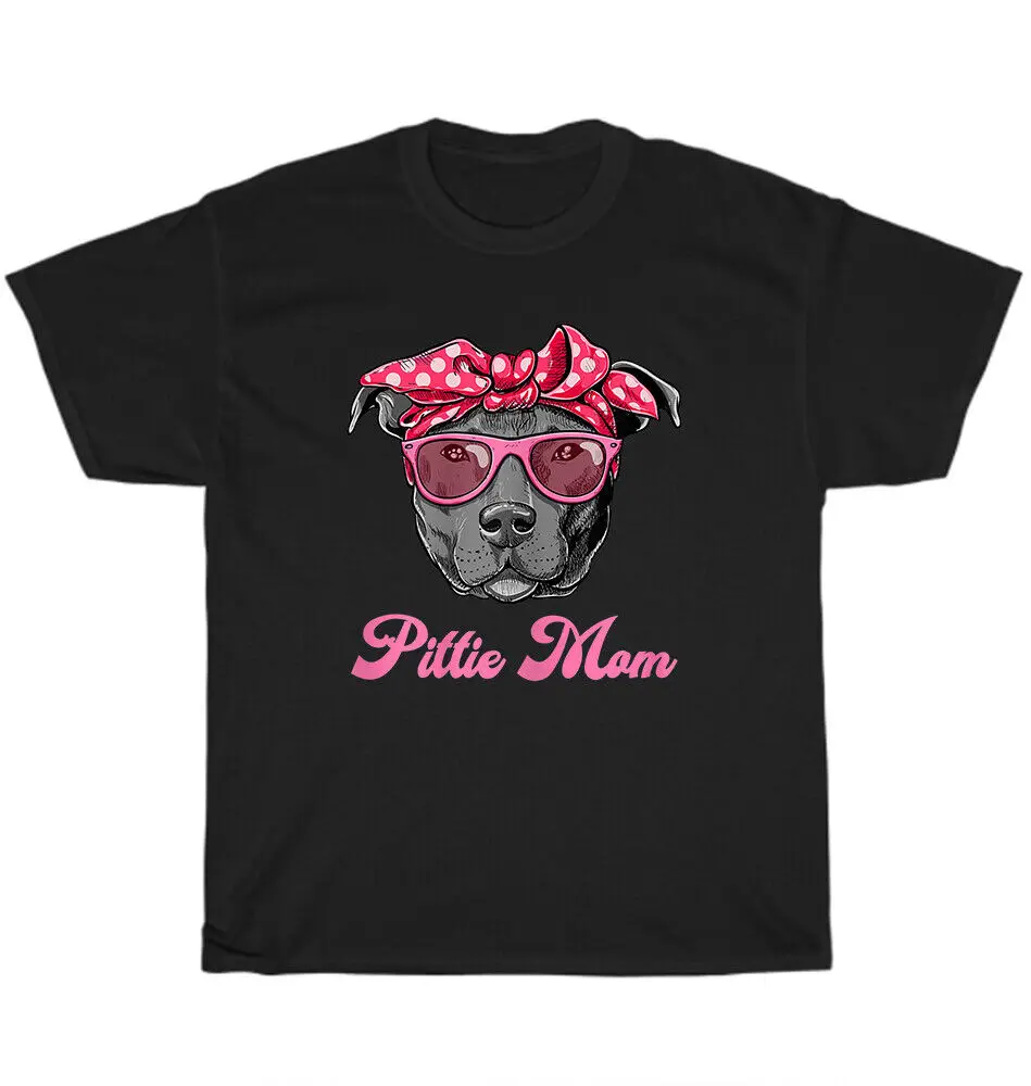 PITTIE MOM Pitties Pitbull Dog Pet Puppy Animal Lover T-Shirt Unisex T-shirts Cotton Luxury Brand Vintage Oversized