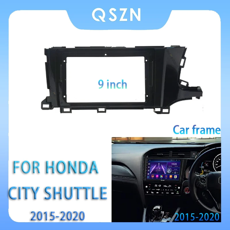 

For Honda City Shuttle 2015-2020 9 Inch Car Radio Fascia Android MP5 Player Panel Casing Frame 2Din Head Unit Stereo Dash Cover