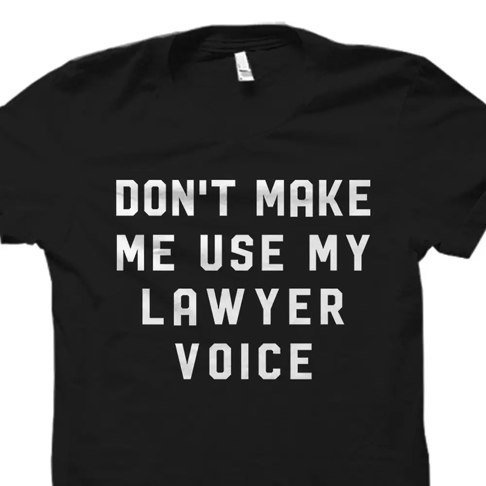 Funny Lawyer T Shirt Law Student Attorney Practitioner Litigator Os1778