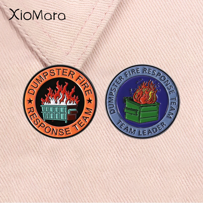 Dumpster Fire Response Team Enamel Pins Trash Can Flame Fire Safe Sarcastic Quote Brooches Lapel Badge Jewelry Gifts for Friends